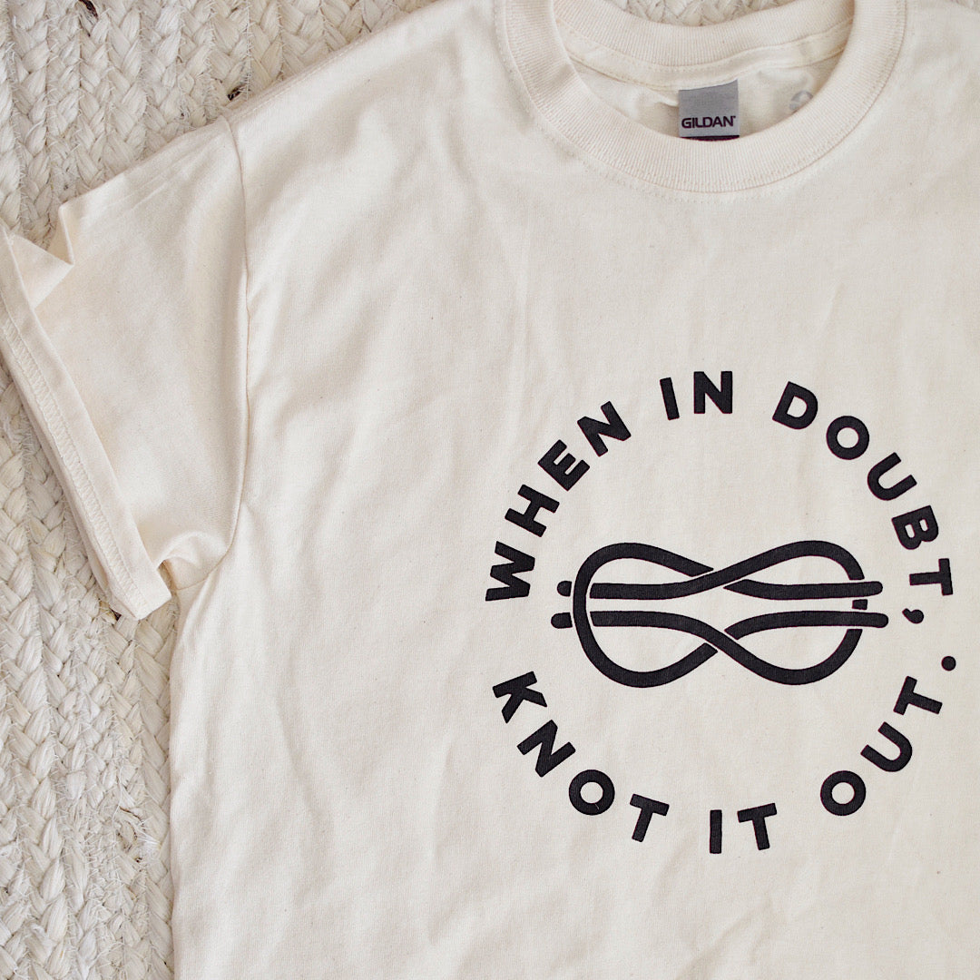 T-Shirt - When In Doubt, Knot It Out.