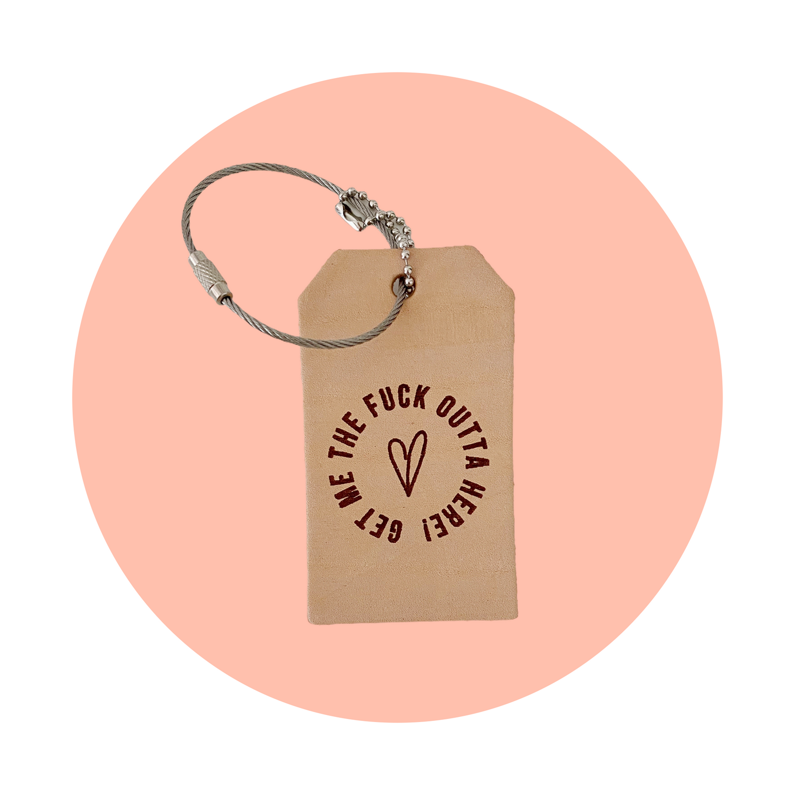 Luggage Tag - Get Me The F*CK Outta Here!