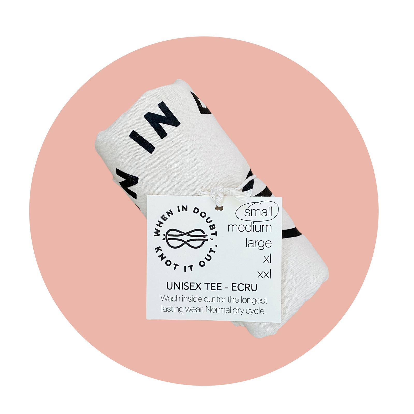 T-Shirt - When In Doubt, Knot It Out.